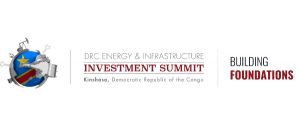 DRC Energy & Infrastructure Investment Summit 2021 @ Kinshasa, République démocratique du Congo